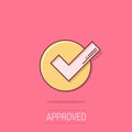 Check mark sign icon in comic style. Confirm button cartoon vector illustration on isolated background. Accepted splash effect Royalty Free Stock Photo