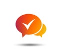 Chat check sign icon. Yes or Tick symbol. Royalty Free Stock Photo