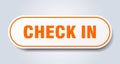 Check In Sign. Rounded Isolated Button. White Sticker