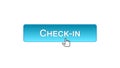 Check-in web interface button clicked with mouse cursor, blue color, airport