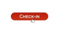 Check-in web interface button clicked with mouse cursor, wine red color, airport Royalty Free Stock Photo