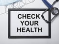 Check your health inscription on paper in doctor desk