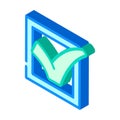 checkbox mark isometric icon vector illustration