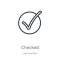 Checked icon. Thin linear checked outline icon isolated on white background from web navigation collection. Line vector sign,