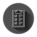 Checklist clipboard sign icon in flat style. Document list vector illustration on black round background with long shadow. Royalty Free Stock Photo