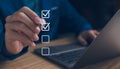 Checklist concept, business person checklist tick answer sign in checkbox, validation online questionnaire quality control