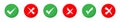 Checkmark and X mark icons. Checkmark vector icon set. Tick and cross icons. Checkbox signs