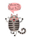 Cheerful cat screams You are my Best Friend. Vector illustration in cartoon style Royalty Free Stock Photo