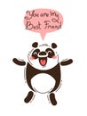 Cheerful panda screams You are my Best Friend. Vector illustration in cartoon style