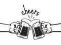 Cheers text. Two hands toasting beer mugs. Clinking glass tankards full of beer with foam. Black and white retro style vector