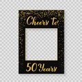 Cheers to 50 Years photo booth frame on a transparent background. 50th Birthday or anniversary photobooth props. Black