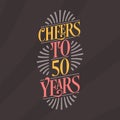 Cheers to 50 years, 50th birthday celebration Royalty Free Stock Photo