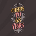 Cheers to 68 years, 68th birthday celebration
