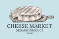 Cheese badge. Vintage logo for market or grocery store. Dairy product on a wooden board. Fresh organic milk. Vector