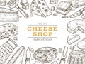 Cheese banner. Retro food background, dairy farm products shop poster. Sketch drawing snack cheddar gouda parmesan exact