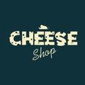 Cheese shop design with creative typography of