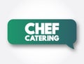 Chef Catering text message bubble, concept background