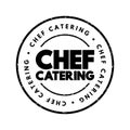 Chef Catering text stamp, concept background