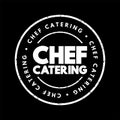 Chef Catering text stamp, concept background