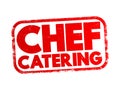 Chef Catering text stamp, concept background