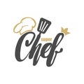 Chef logo. Lettering Hand lettering with a cap chef. Symbol icon logo design. Royalty Free Stock Photo