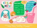 The chef offers a kids menu to suit all tastes: Hamburger, Nuggets, Vegetables, Desserts