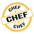 CHEF text on yellow-black round stamp sign