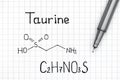 Chemical formula of Taurine with pen