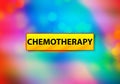 Chemotherapy Abstract Colorful Background Bokeh Design Illustration