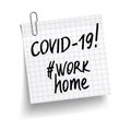 Chequered white sheet of paper with phrases Covid-19, #work home. Concept against coronavirus. Vector