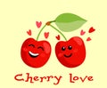 Cherry love. Cute quote design with cherry couple. Cute couple cherry cartoon. For t-shirt design, poster, print, mug