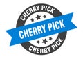 cherry pick sign. cherry pick round ribbon sticker. cherry pick