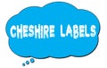 CHESHIRE LABELS text written on a blue thought bubble