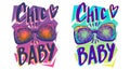 Chic Baby vector hand lettering. Typographic print with fun vector illustration. Used for t-shirt print. Set of Stylish t-shirt