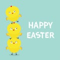 Chicken pyramid family set. Farm animal. Happy Easter. Cute cartoon funny character. Three baby chick bird friends. Greeting card. Royalty Free Stock Photo