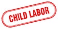 Child labor stamp. rounded grunge textured sign. Label