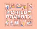 Child poverty word concepts banner Royalty Free Stock Photo