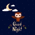 Childish lettering good night with cute animal character owl flying, moon and flowers, magical invitation card or poster