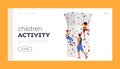 Children Activities Landing Page Template. Kids Characters Scale A Climbing Wall With Guidance Of Trainer