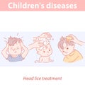 Children diseases. Head lice. Symptoms and treatment.