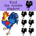 Children games: Find the correct shadow. Cute beautiful rooster.