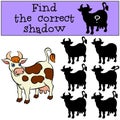 Children games: Find the correct shadow. Cute spotted cow.