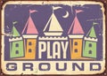 Children playground retro sign with colorful toy castle graphic. Royalty Free Stock Photo