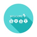 children's lettering welcome icon in flat long shadow. One of baby collection icon can be used for UI/UX