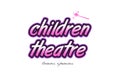 children theatre word text logo icon design concept idea