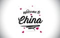 China Welcome To Word Text with Handwritten Font and Pink Heart Shape Design