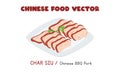 Chinese Char Siu - Chinese BBQ Pork flat vector design illustration, clipart cartoon. Asian food. Chinese cuisine. Chinese food Royalty Free Stock Photo