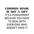 Christian faith, Common sense is not a gift