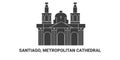 Chle, Santiago, Metropolitan Cathedral, travel landmark vector illustration