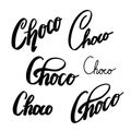 Choco lettering set. Brush calligraphy. Chocolate inscription. The object is separate from the background. Vector ink element